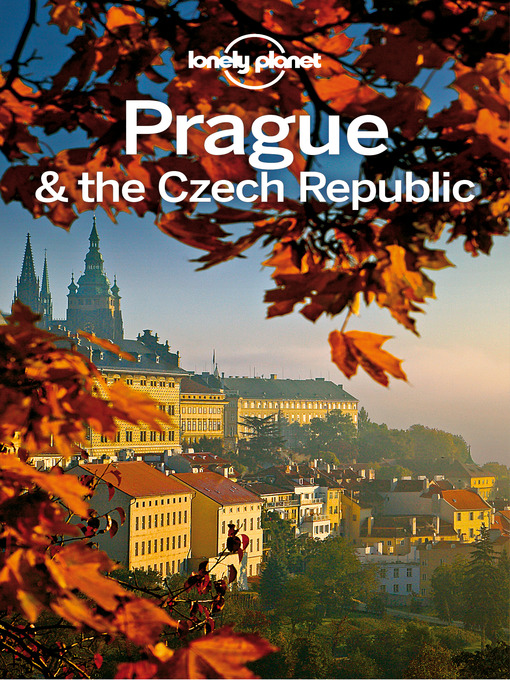 Title details for Prague & Czech Republic City Guide by Lonely Planet - Available